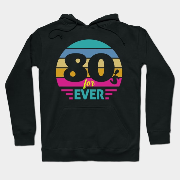 80s forever Hoodie by GVTShirt